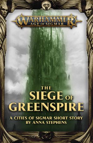 [Warhammer Age of Sigmar 01] • The Siege of Greenspire